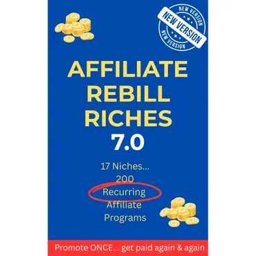 Affiliate Rebill Riches 7.0