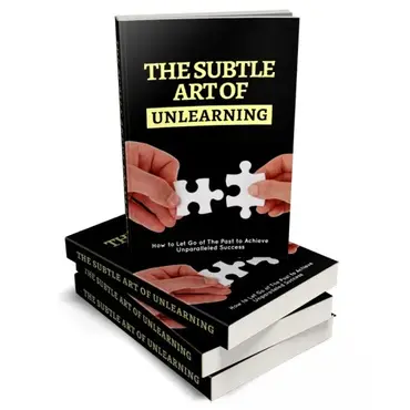 The Subtle Art Of Unlearning